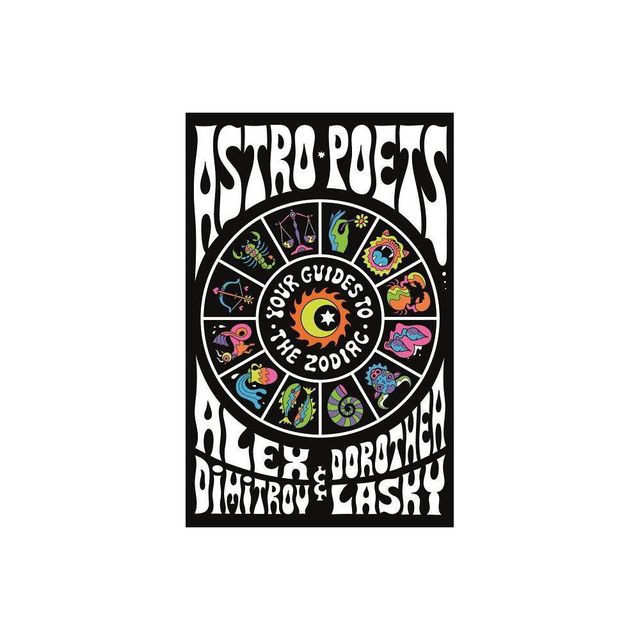 Astro Poets - by Alex Dimitrov & Dorothea Lasky (Hardcover)