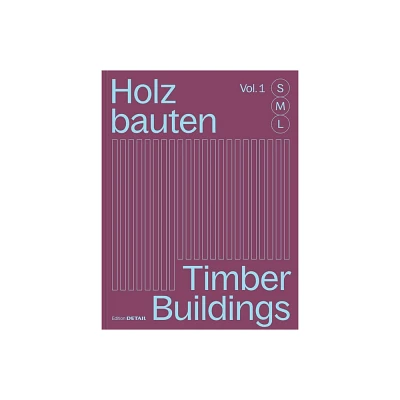 Holzbauten S, M, L / Timber Buildings S, M, L - by Sandra Hofmeister (Paperback)