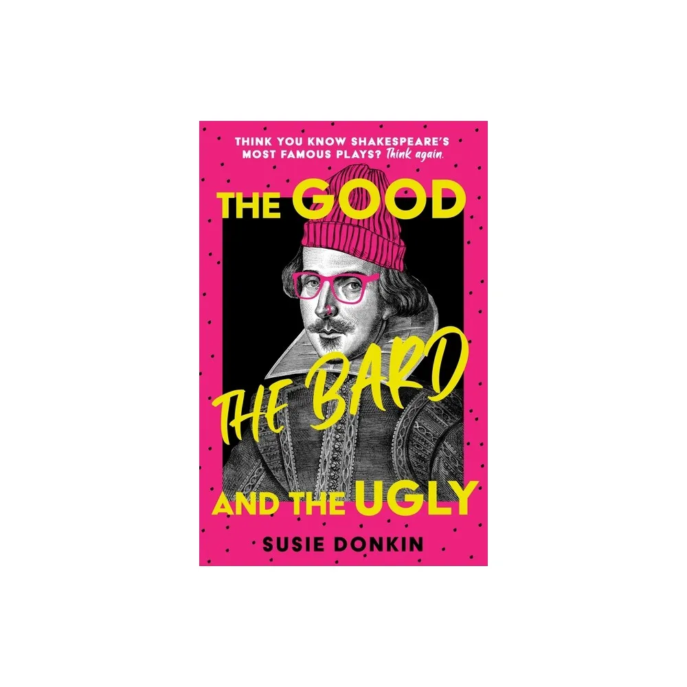 Hodder Studio The Good, the Bard and the Ugly - by Susie Donkin (Hardcover)  | The Market Place