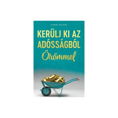 KERLJ KI AZ ADSSGBL RMMEL (Hungarian) - by Simone Milasas (Paperback)