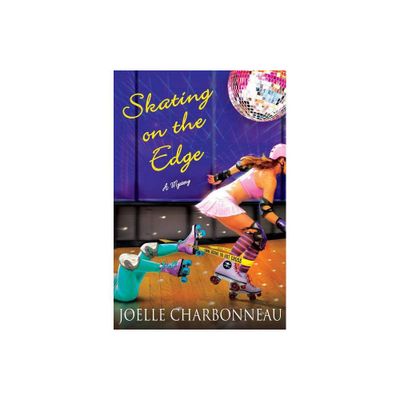 Skating on the Edge - (Rebecca Robbins Mysteries) by Joelle Charbonneau (Hardcover)