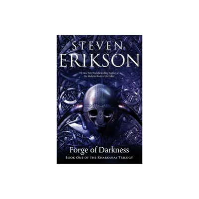 The Forge of Darkness - (Kharkanas Trilogy) by Steven Erikson (Paperback)