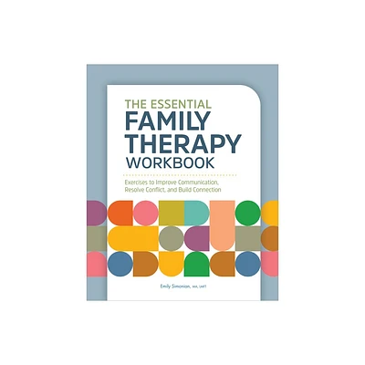 The Essential Family Therapy Workbook - by Emily Simonian (Paperback)