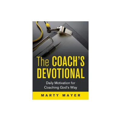 The Coachs Devotional - by Mayer Marty (Paperback)