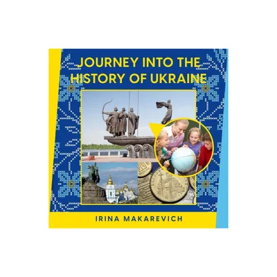 Journey Into the History of Ukraine