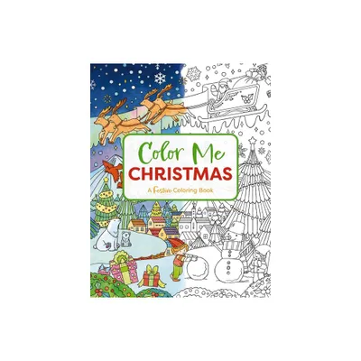 Color Me Christmas - (Color Me Coloring Books) by Cider Mill Press (Paperback)