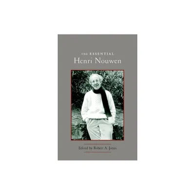 The Essential Henri Nouwen - (Paperback)