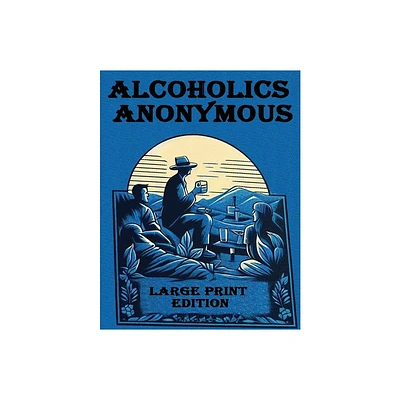 Alcoholics Anonymous Large Print - (Paperback)