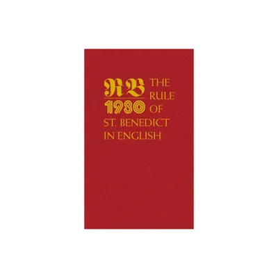 The Rule of St. Benedict in English - (Hardcover)