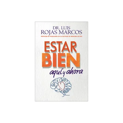 Feel Better - Estar Bien (Spanish Edition) - by Luis Rojas Marcos (Paperback)