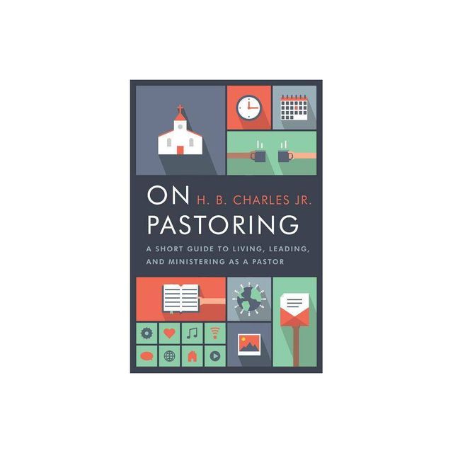 On Pastoring - by H B Charles Jr (Paperback)