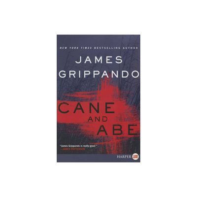 Cane and Abe - by James Grippando (Paperback)