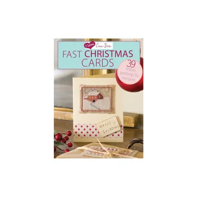 I Love Cross Stitch - Fast Christmas Cards - by Various Contributors (Paperback)