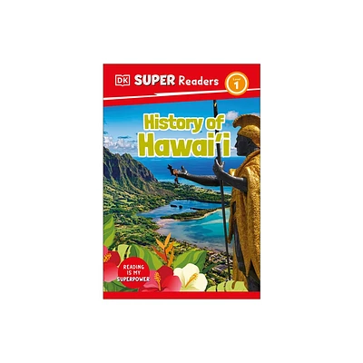 DK Super Readers Level 1 History of Hawaii