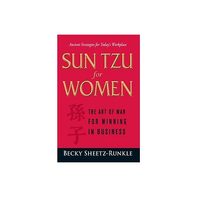 Sun Tzu for Women - by Becky Sheetz-Runkle (Paperback)