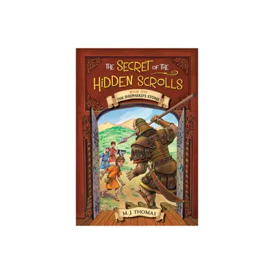 The Secret of the Hidden Scrolls: The Shepherds Stone, Book 5 - by M J Thomas (Paperback)