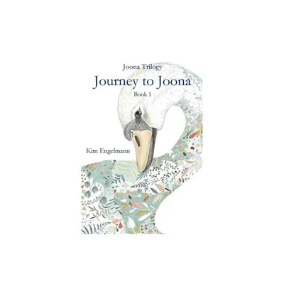 Journey to Joona - by Kim Engelmann (Paperback)