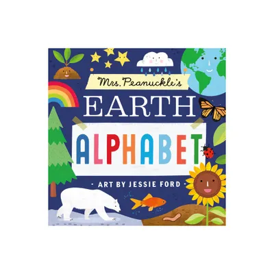 Mrs. Peanuckles Earth Alphabet - (Mrs. Peanuckles Alphabet) by Mrs Peanuckle (Board Book)