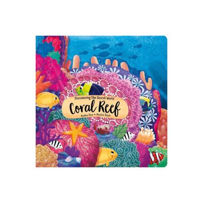 Discovering the Secret World: Coral Reef - (Peek Inside) by Radka Piro (Board Book)