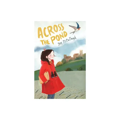 Across the Pond - by Joy McCullough (Hardcover)