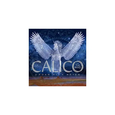 Calico the Band - Under Blue Skies (CD)