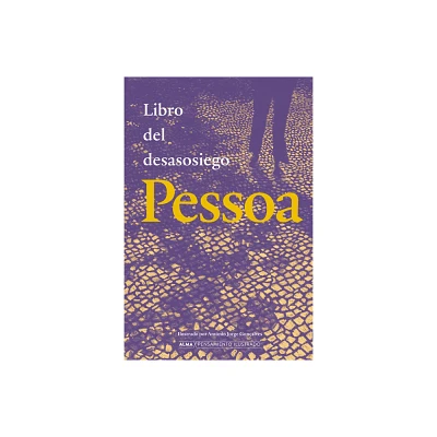 Libro del Desasosiego / Book of Unrest - (Pensamiento Ilustrado) by Fernando Pessoa (Hardcover)