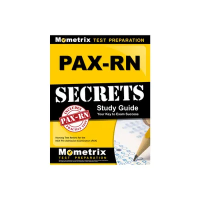 PAX-RN Secrets Study Guide - by Mometrix Nursing School Admissions Test Team (Paperback)