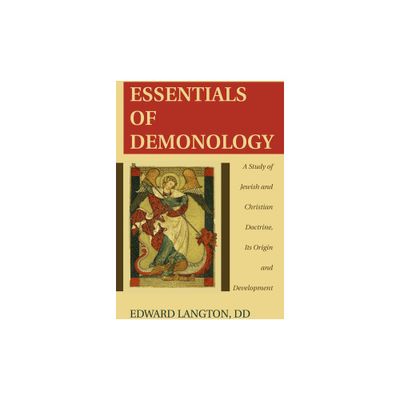 Essentials of Demonology - by Edward Bd Langton (Paperback)