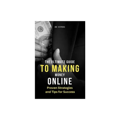 The Ultimate Guide to Making Money Online - Large Print by Jim Stephens (Paperback)