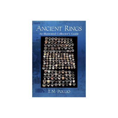 Ancient Rings - by T N Pollio (Paperback)