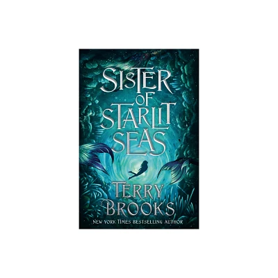 Sister of Starlit Seas - (Viridian Deep) by Terry Brooks (Paperback)