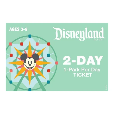 Disneyland 2 Day 1 Park per Day Ticket $310 (Ages 3-9)