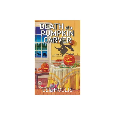 Death of a Pumpkin Carver - (Hayley Powell Mystery) by Lee Hollis (Paperback)