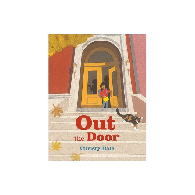 Out the Door - by Christy Hale (Hardcover)