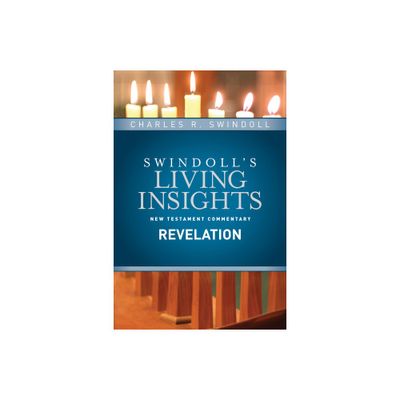 Insights on Revelation - (Swindolls Living Insights New Testament Commentary) by Charles R Swindoll (Hardcover)