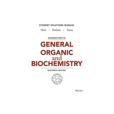 Introduction to General, Organic, and Biochemistry Student Solutions Manual - 11th Edition (Paperback)