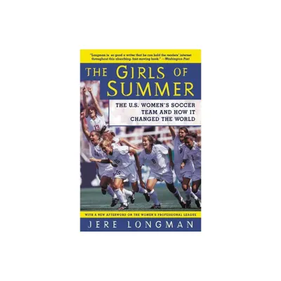 The Girls of Summer - by Jere Longman (Paperback)