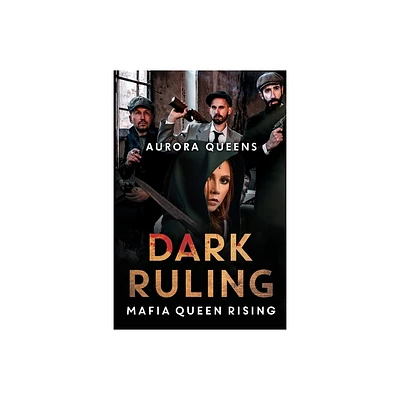 Dark Ruling - by Aurora Queens (Paperback)