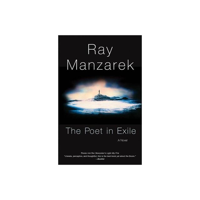 The Poet in Exile - by Ray Manzarek (Paperback)