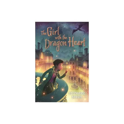 The Girl with the Dragon Heart - by Stephanie Burgis (Paperback)