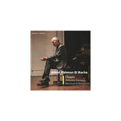 El Bachabdel Rahman - Chopin: Preludes, Fantaisie, Berceuse et Barcarolle (CD)