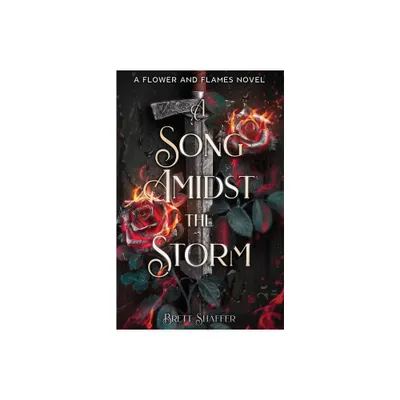 A Song Amidst the Storm - by Brett Shaffer (Paperback)