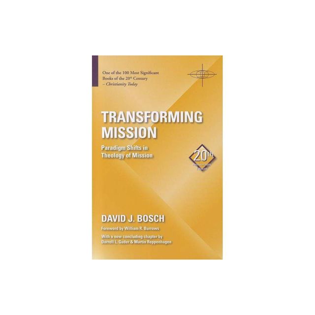 Transforming Mission - (American Society of Missiology) 20th Edition by David J Bosch (Paperback)