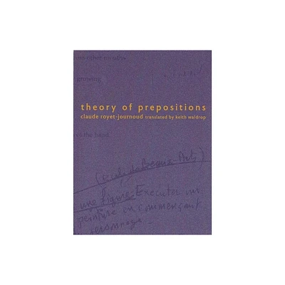 Theory of Prepositions - by Claude Royet-Journoud (Paperback)