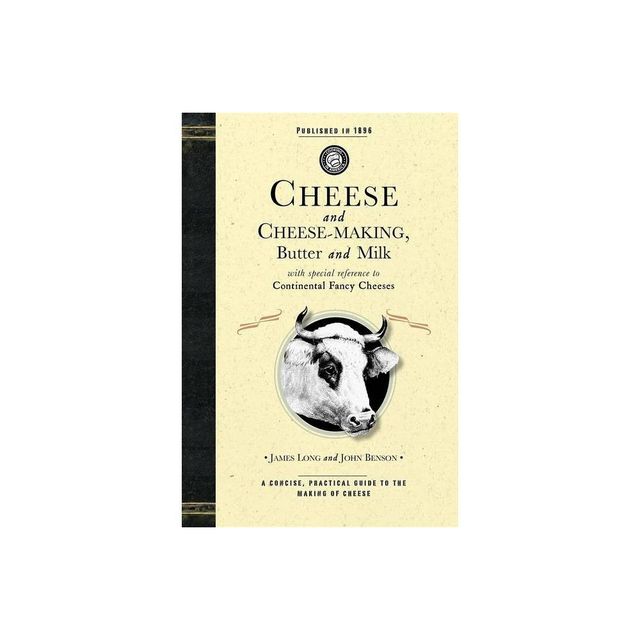 Home Cheese Making, 4th Edition: From Fresh and Soft to Firm, Blue, Goat's  Milk, and More; Recipes for 100 Favorite Cheeses by Ricki Carroll,  Paperback