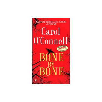 Bone By Bone - (Mallory Novel) by Carol OConnell (Paperback)