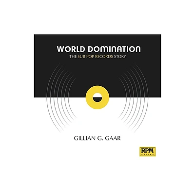 World Domination - by Gillian G Gaar (Paperback)