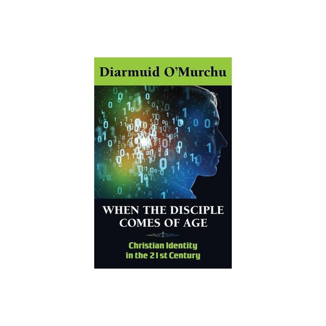 When the Disciple Comes of Age - by Diarmuid OMurchu (Paperback)