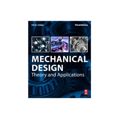 Mechanical Design - 3rd Edition by P R N Childs (Paperback)