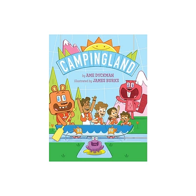 Campingland - by Ame Dyckman (Hardcover)